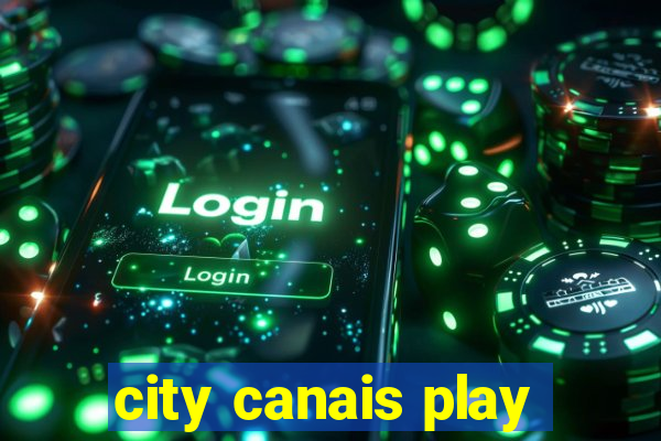 city canais play